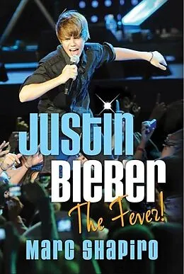 E-Book (epub) Justin Bieber von Marc Shapiro