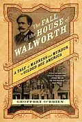 E-Book (epub) The Fall of the House of Walworth von Geoffrey O'Brien