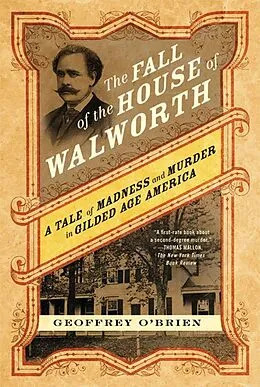E-Book (epub) The Fall of the House of Walworth von Geoffrey O'Brien
