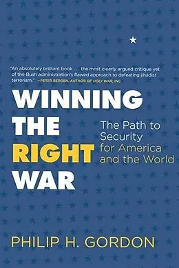 E-Book (epub) Winning the Right War von Philip H. Gordon