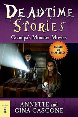 E-Book (epub) Deadtime Stories: Grandpa's Monster Movies von Annette Cascone, Gina Cascone