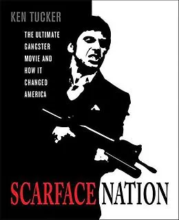 E-Book (epub) Scarface Nation von Ken Tucker
