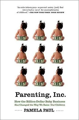 E-Book (epub) Parenting, Inc. von Pamela Paul