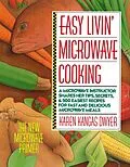 E-Book (epub) Easy Livin' Microwave Cooking von Karen Kangas Dwyer