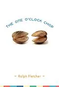 E-Book (epub) The One O'Clock Chop von Ralph Fletcher