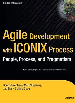 E-Book (pdf) Agile Development with ICONIX Process von Don Rosenberg, Mark Collins-Cope, Matt Stephens