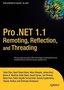 E-Book (pdf) Pro .NET 1.1 Remoting, Reflection, and Threading von Syed Fahad Gilani, Srinivasa Sivakumar, Sandra Gopikrishna