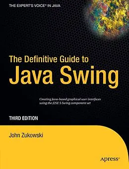 E-Book (pdf) The Definitive Guide to Java Swing von John Zukowski