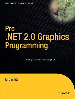 E-Book (pdf) Pro .NET 2.0 Graphics Programming von Eric White
