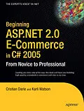 E-Book (pdf) Beginning ASP.NET 2.0 E-Commerce in C# 2005 von Cristian Darie, Karli Watson