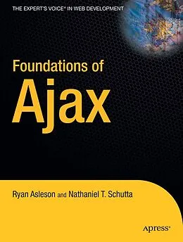E-Book (pdf) Foundations of Ajax von Nathaniel Schutta, Ryan Asleson