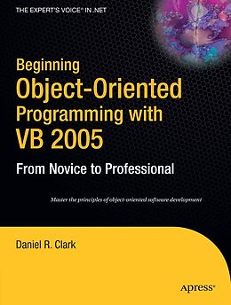 E-Book (pdf) Beginning Object-Oriented Programming with VB 2005 von Dan Clark