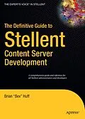 E-Book (pdf) The Definitive Guide to Stellent Content Server Development von Brian Huff