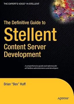 E-Book (pdf) The Definitive Guide to Stellent Content Server Development von Brian Huff