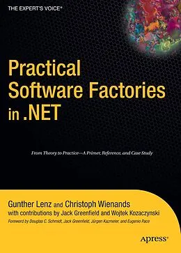 E-Book (pdf) Practical Software Factories in .NET von Gunther Lenz, Christoph Wienands