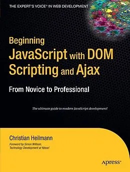 E-Book (pdf) Beginning JavaScript with DOM Scripting and Ajax von Christian Heilmann