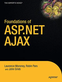 E-Book (pdf) Foundations of ASP.NET AJAX von Laurence Moroney, Robin Pars, John Grieb