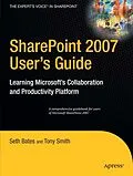 E-Book (pdf) SharePoint 2007 User's Guide von Tony Smith, Seth Bates