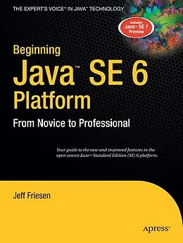 E-Book (pdf) Beginning Java SE 6 Platform von Jeff Friesen