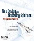 E-Book (pdf) Web Design and Marketing Solutions for Business Websites von Kevin Potts
