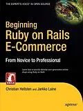 E-Book (pdf) Beginning Ruby on Rails E-Commerce von Jarkko Laine, Christian Hellsten