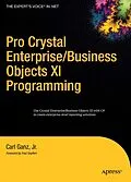 E-Book (pdf) Pro Crystal Enterprise / BusinessObjects XI Programming von Carl Ganz