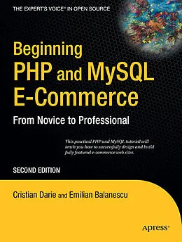 E-Book (pdf) Beginning PHP and MySQL E-Commerce von Cristian Darie, Emilian Balanescu