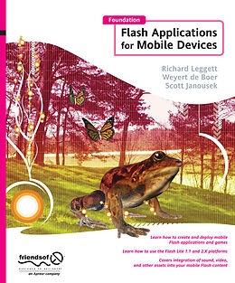 E-Book (pdf) Foundation Flash Applications for Mobile Devices von Richard Leggett, Weyert De Boer, Scott Janousek