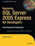 E-Book (pdf) Beginning SQL Server 2005 Express for Developers von Robin Dewson