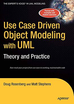 E-Book (pdf) Use Case Driven Object Modeling with UMLTheory and Practice von Don Rosenberg, Matt Stephens