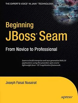 E-Book (pdf) Beginning JBoss Seam von Joseph Faisal Nusairat