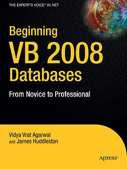 E-Book (pdf) Beginning VB 2008 Databases von Vidya Vrat Agarwal, James Huddleston