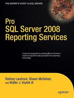 E-Book (pdf) Pro SQL Server 2008 Reporting Services von Rodney Landrum, Walter Voytek, Shawn McGehee