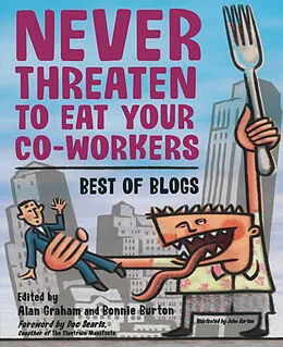 E-Book (pdf) Never Threaten to Eat Your Co-Workers von Bonnie Burton, Alan Graham