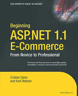 E-Book (pdf) Beginning ASP.NET 1.1 E-Commerce von Karli Watson, Cristian Darie