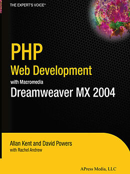 E-Book (pdf) PHP Web Development with Macromedia Dreamweaver MX 2004 von David Powers, Allan Kent, Rachel Andrew