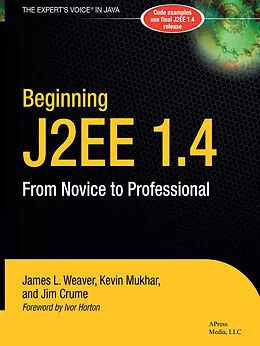 E-Book (pdf) Beginning J2EE 1.4 von James Weaver, Kevin Mukhar, James Crume