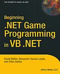 E-Book (pdf) Beginning .NET Game Programming in VB .NET von David Weller, Alexandre Santos Lobao, Ellen Hatton
