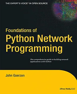 E-Book (pdf) Foundations of Python Network Programming von John Goerzen