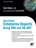 E-Book (pdf) Real World Enterprise Reports Using VB6 And VB .NET von Carl Ganz