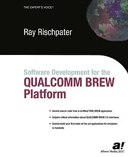 E-Book (pdf) Software Development for the QUALCOMM BREW Platform von Ray Rischpater