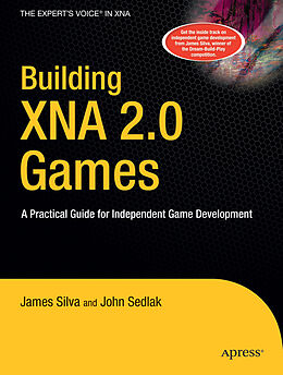 Couverture cartonnée Building XNA 2.0 Games de James Silva, John Sedlak