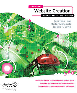 Kartonierter Einband Foundation Website Creation with CSS, XHTML, and JavaScript von Jonathan Lane, Steve Smith