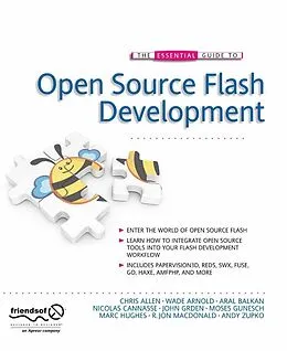 E-Book (pdf) The Essential Guide to Open Source Flash Development von John Grden, Patrick Mineault, Aral Balkan