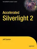 E-Book (pdf) Accelerated Silverlight 2 von Jeff Scanlon