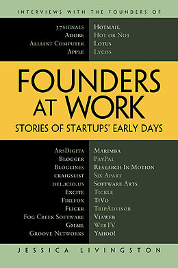 Kartonierter Einband Founders at Work: Stories of Startups' Early Days von Jessica Livingston
