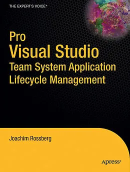 E-Book (pdf) Pro Visual Studio Team System Application Lifecycle Management von Joachim Rossberg