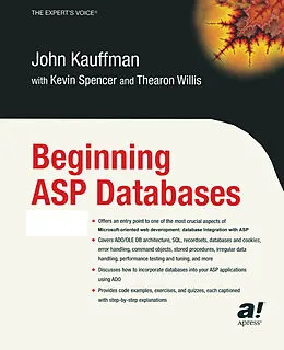E-Book (pdf) Beginning ASP Databases von Kevin Spencer, Thearon Willis, John Kauffman