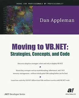 E-Book (pdf) Moving to VB.NET: Strategies, Concepts, and Code von Dan Appleman