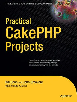 E-Book (pdf) Practical CakePHP Projects von Cheryl Miller, John Omokore, Kai Chan